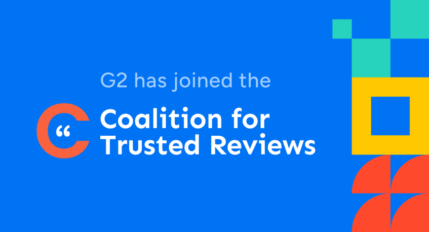 G2 Joins Coalition for Trusted Reviews to Uphold Confidence in Consumer Reviews